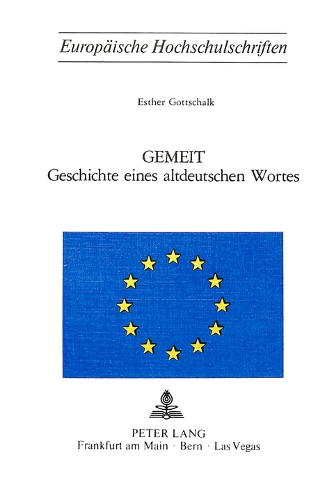 Gemeit- Geschichte eines altdeutschen Wortes - Esther Gottschalk