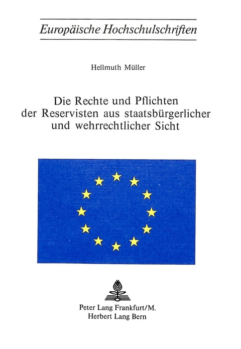 Die Rechte und Pflichten der Reservisten aus staatsbürgerlicher und wehrrechtlicher Sicht - Hellmuth Müller