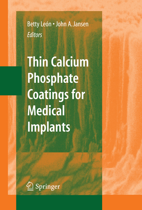 Thin Calcium Phosphate Coatings for Medical Implants - 