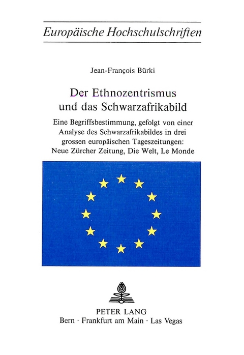 Der Ethnozentrismus und das Schwarzafrikabild - Jean-Francois Buerki