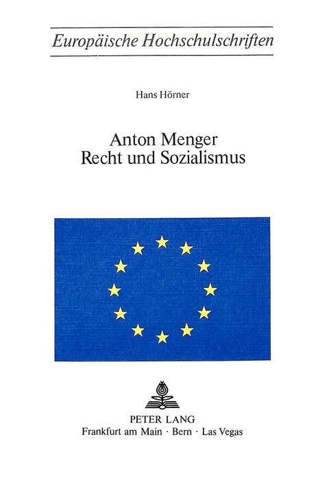 Anton Menger- Recht und Sozialismus - Hans Hörner