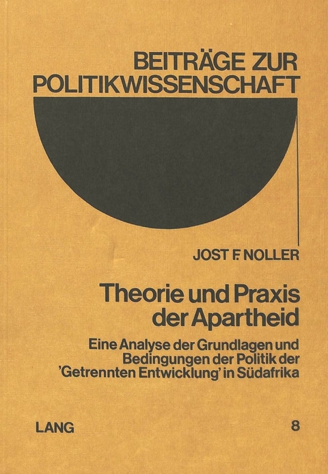 Theorie und Praxis der Apartheid