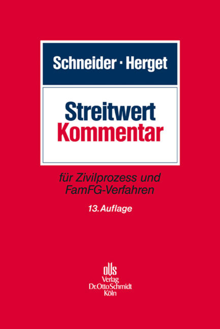 Streitwert-Kommentar - Norbert Schneider, Ralf Kurpat, Norbert Monschau, Julia Bettina Onderka, Lotte Thiel