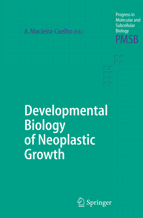 Developmental Biology of Neoplastic Growth - 