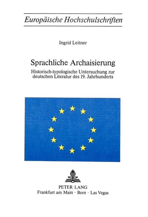 Sprachliche Archaisierung - Ingrid Leitner