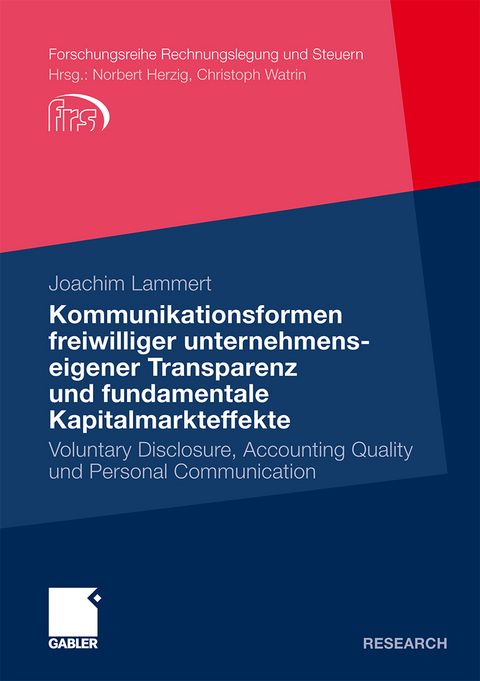 Kommunikationsformen freiwilliger unternehmenseigener Transparenz und fundamentale Kapitalmarkteffekte - Joachim Lammert