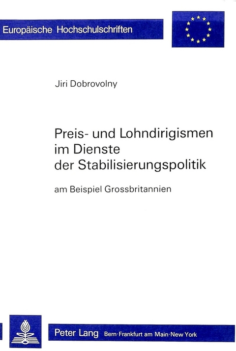 Preis- und Lohndirigismen im Dienste der Stabilisierungspolitik - Jiri Dobrovolny