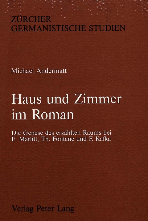 Haus und Zimmer im Roman - Michael Andermatt