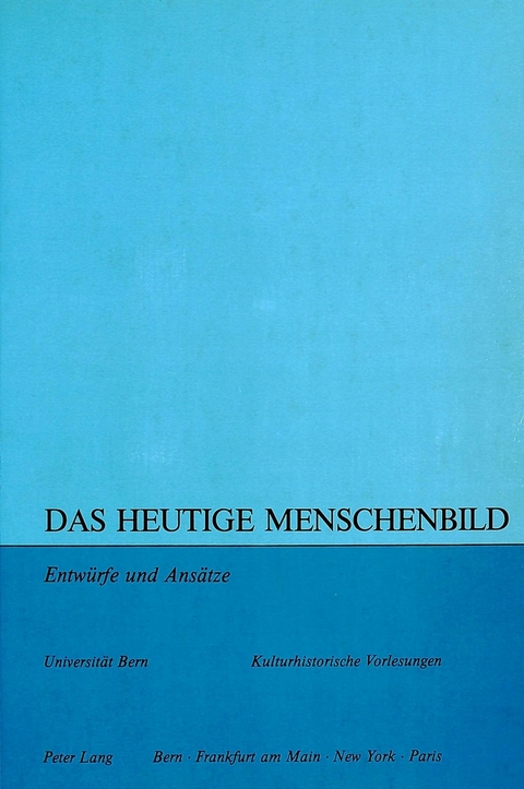 Das heutige Menschenbild - 