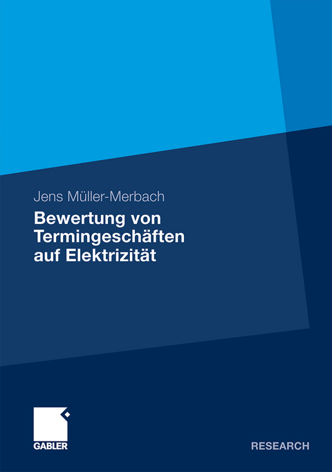 Bewertung von Termingeschäften auf Elektrizität - Jens Müller-Merbach