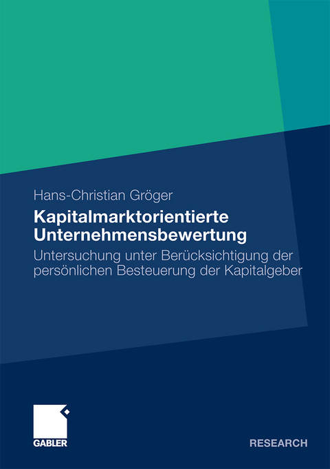 Kapitalmarktorientierte Unternehmensbewertung - Hans-Christian Gröger