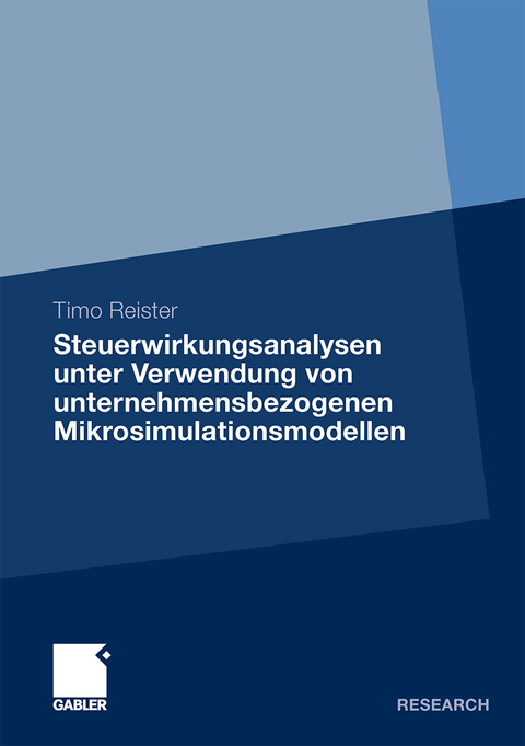 Steuerwirkungsanalysen unter Verwendung von unternehmensbezogenen Mikrosimulationsmodellen - Timo Reister