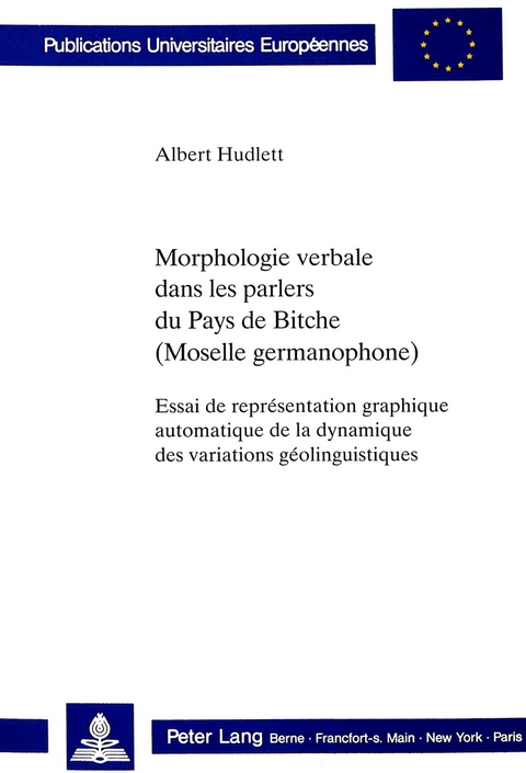 Morphologie verbale dans les parlers du Pays de Bitche (Moselle germanophone) - Albert Hudlett