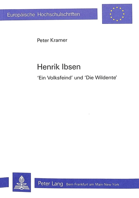 Henrik Ibsen- «Ein Volksfeind» und «Die Wildente» - Peter Kramer