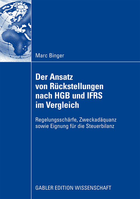 Der Ansatz von Rückstellungen nach HGB und IFRS im Vergleich - Marc Binger