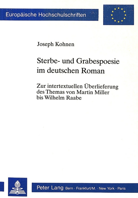 Sterbe- und Grabespoesie im deutschen Roman - Joseph Kohnen