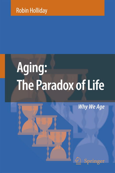 Aging: The Paradox of Life - Robin Holliday