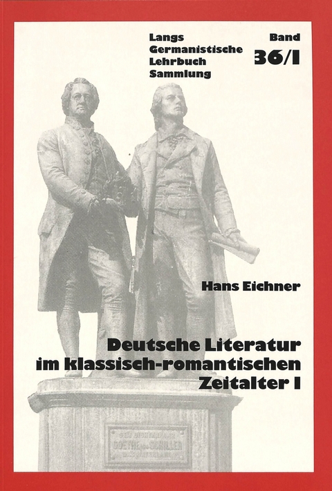 Deutsche Literatur im klassisch-romantischen Zeitalter I - Hans Eichner