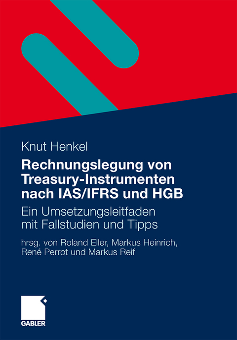 Rechnungslegung von Treasury-Instrumenten nach IAS/IFRS und HGB - Knut Henkel