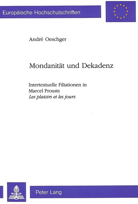 Mondanität und Dekadenz - André Oeschger