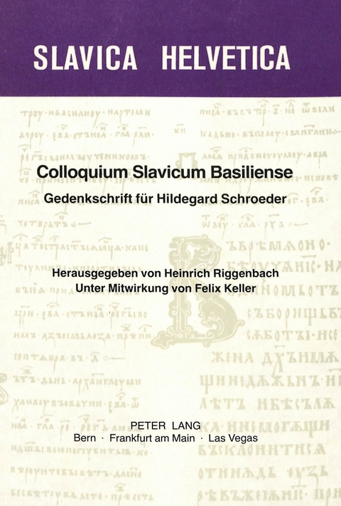 Colloquium slavicum basiliense. Gedenkschrift für Hildegard Schroeder - 