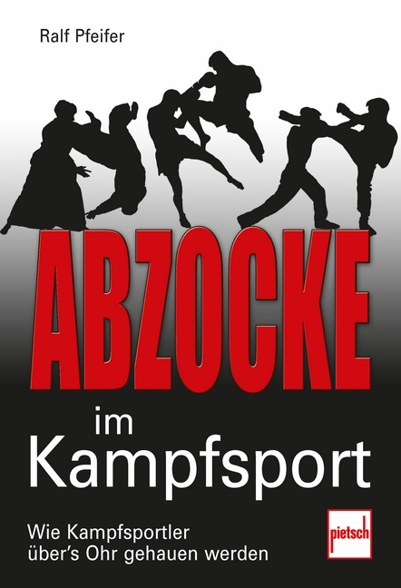 Abzocke im Kampfsport - Ralf Pfeifer