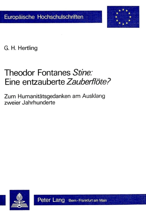 Theodor Fontanes «Stine»: Eine Entzauberte «Zauberflöte»? - G.H. Hertling