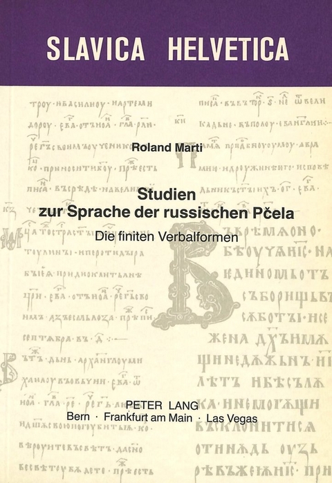 Studien zur Sprache der russischen Pcela - Roland Marti