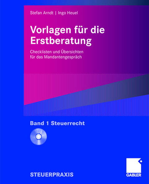 Vorlagen für die Erstberatung - Steuerrecht - Stefan Arndt, Ingo Heuel