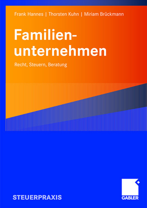 Familienunternehmen - Frank Hannes, Thorsten Kuhn, Miriam Brückmann