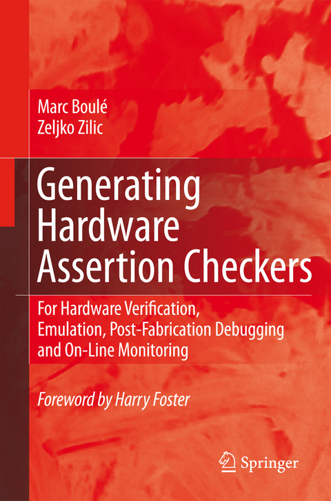 Generating Hardware Assertion Checkers - Marc Boulé, Zeljko Zilic