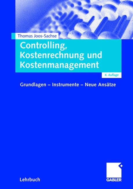 Controlling, Kostenrechnung und Kostenmanagement - Thomas Joos-Sachse