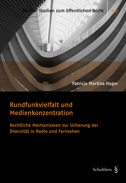 Rundfunkvielfalt und Medienkonzentration - Patricia Martina Hager