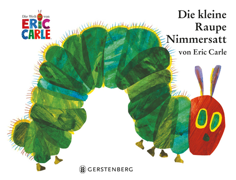 Die kleine Raupe Nimmersatt - Eric Carle