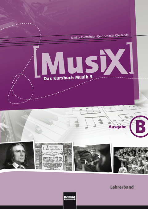 MusiX 3. Paket (Netzwerkversion). Ausgabe Bayern - Markus Detterbeck, Gero Schmidt-Oberländer