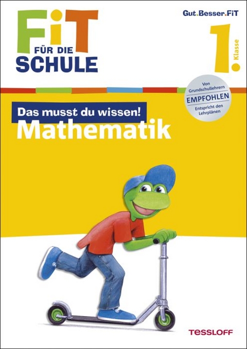 Fit für die Schule: Das musst du  wissen! Mathematik  1. Klasse - Kirstin Gramowski