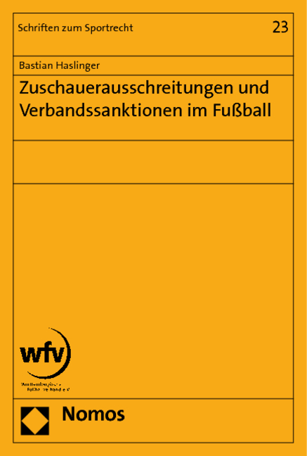 Zuschauerausschreitungen und Verbandssanktionen im Fußball - Bastian Haslinger