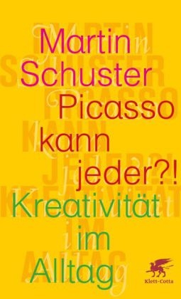 Picasso kann jeder?! - Martin Schuster