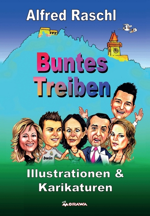 Buntes Treiben - Alfred Raschl