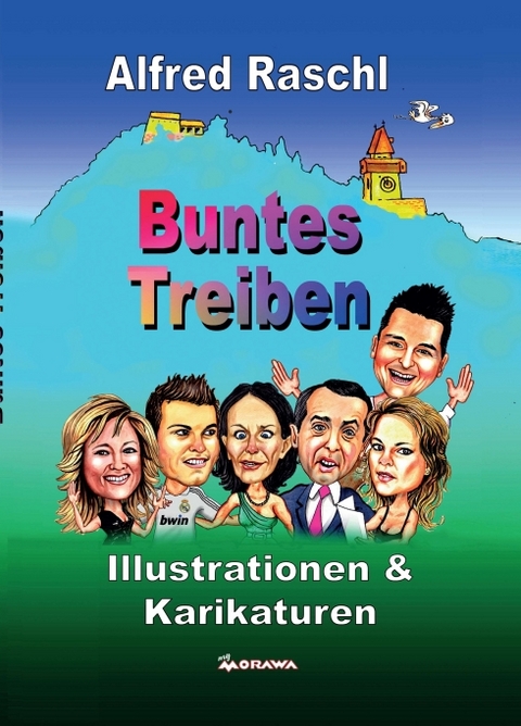 Buntes Treiben - Alfred Raschl