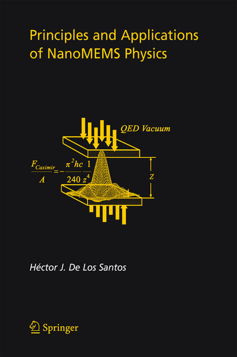 Principles and Applications of NanoMEMS Physics - Hector J. de Los Santos