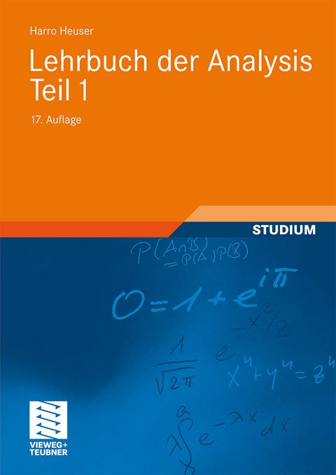 Lehrbuch der Analysis. Teil 1 - Harro Heuser