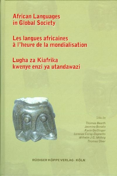 African Languages in Global Society / Les langues africaines à l’heure de la mondialisation / Lugha za Kiafrika kwenye enzi ya utandawazi - 