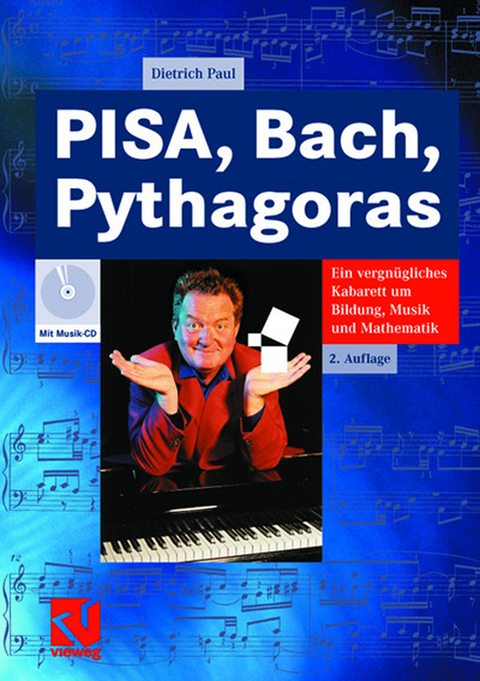 PISA, Bach, Pythagoras - Dietrich Paul