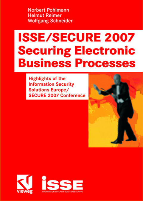 ISSE/SECURE 2007 Securing Electronic Business Processes - 