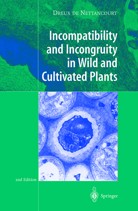 Incompatibility and Incongruity in Wild and Cultivated Plants - Dreux de Nettancourt