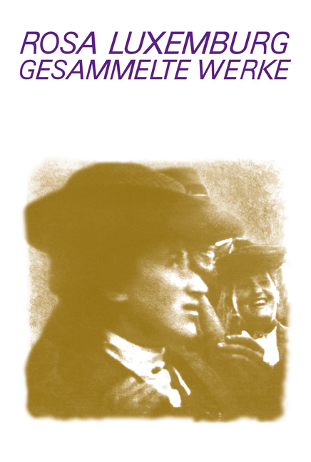 Luxemburg - Gesammelte Werke / Gesammelte Werke Bd. 7.2 - Rosa Luxemburg