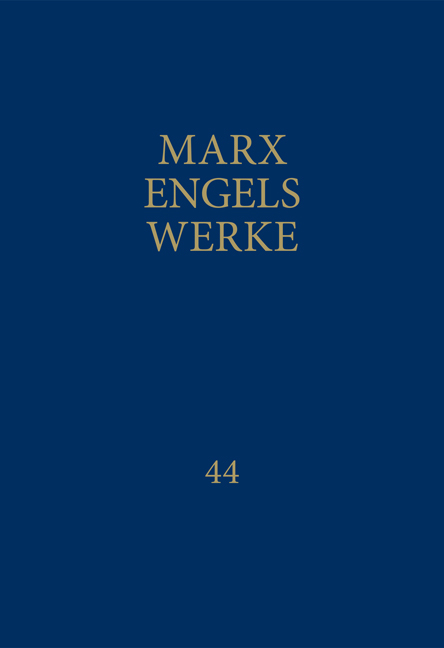 MEW / Marx-Engels-Werke Band 44 - Karl Marx