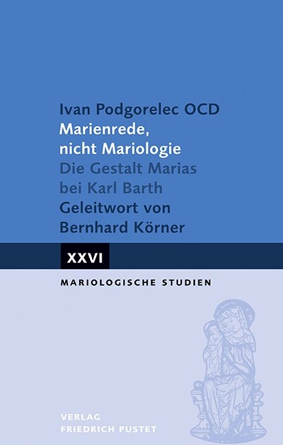 Marienrede, nicht Mariologie - Ivan Podgorelec OCD