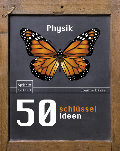 50 Schlüsselideen Physik - Joanne Baker